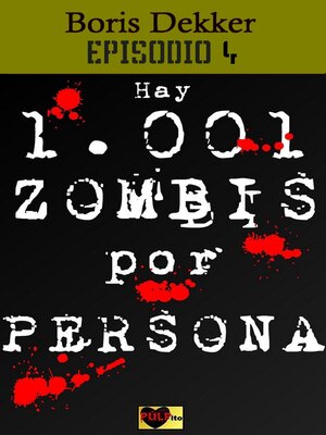 cover image of Hay 1001 zombis por persona Episodio 4